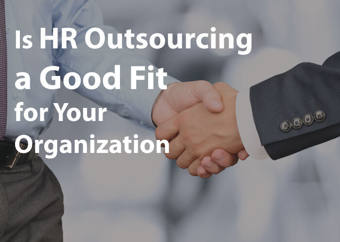 Is HR Outsourcing a Good Fit for Your Organization