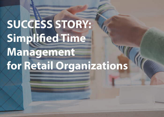 Simplified Time Management for Retail