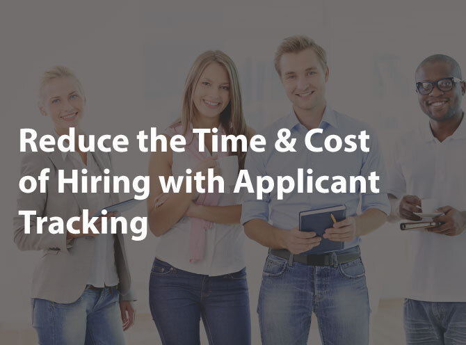 Applicant Tracking - Reduce time and cost