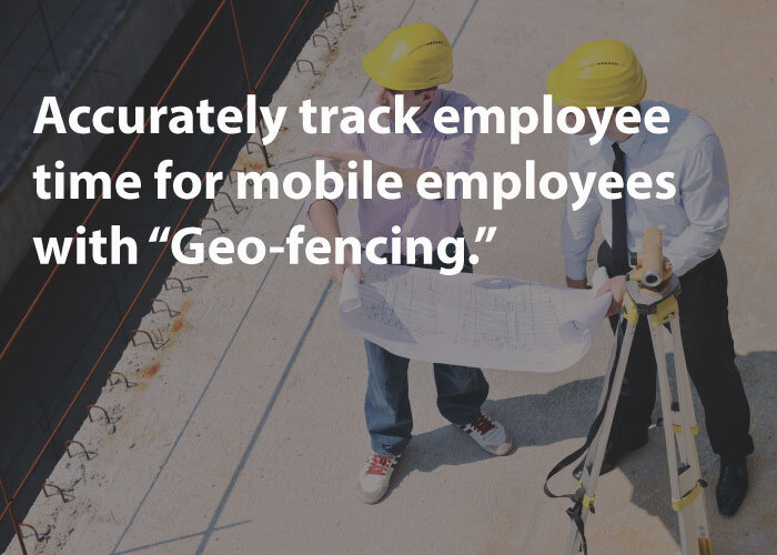 Track mobile employee time with geo-fencing